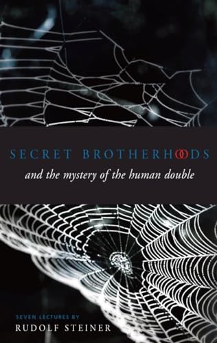 Secret Brotherhoods: And the Mystery of the Humandouble: (Cw 178) von Rudolf Steiner Press